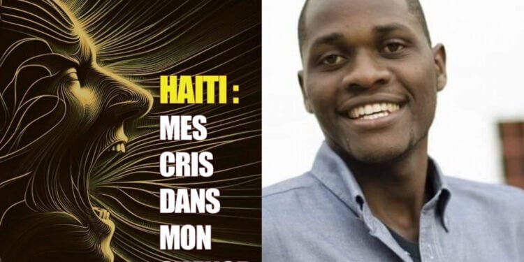 Deslande Aristilde publie "Haïti : Mes cris dans mon silence"